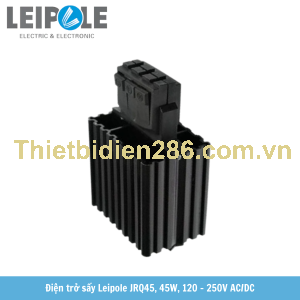 Điện trở sấy Leipole JRQ45 45W, 120 - 250V ACDC