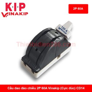 CD14 Vinakip - Cầu dao đế sứ 2P đảo chiều 60A
