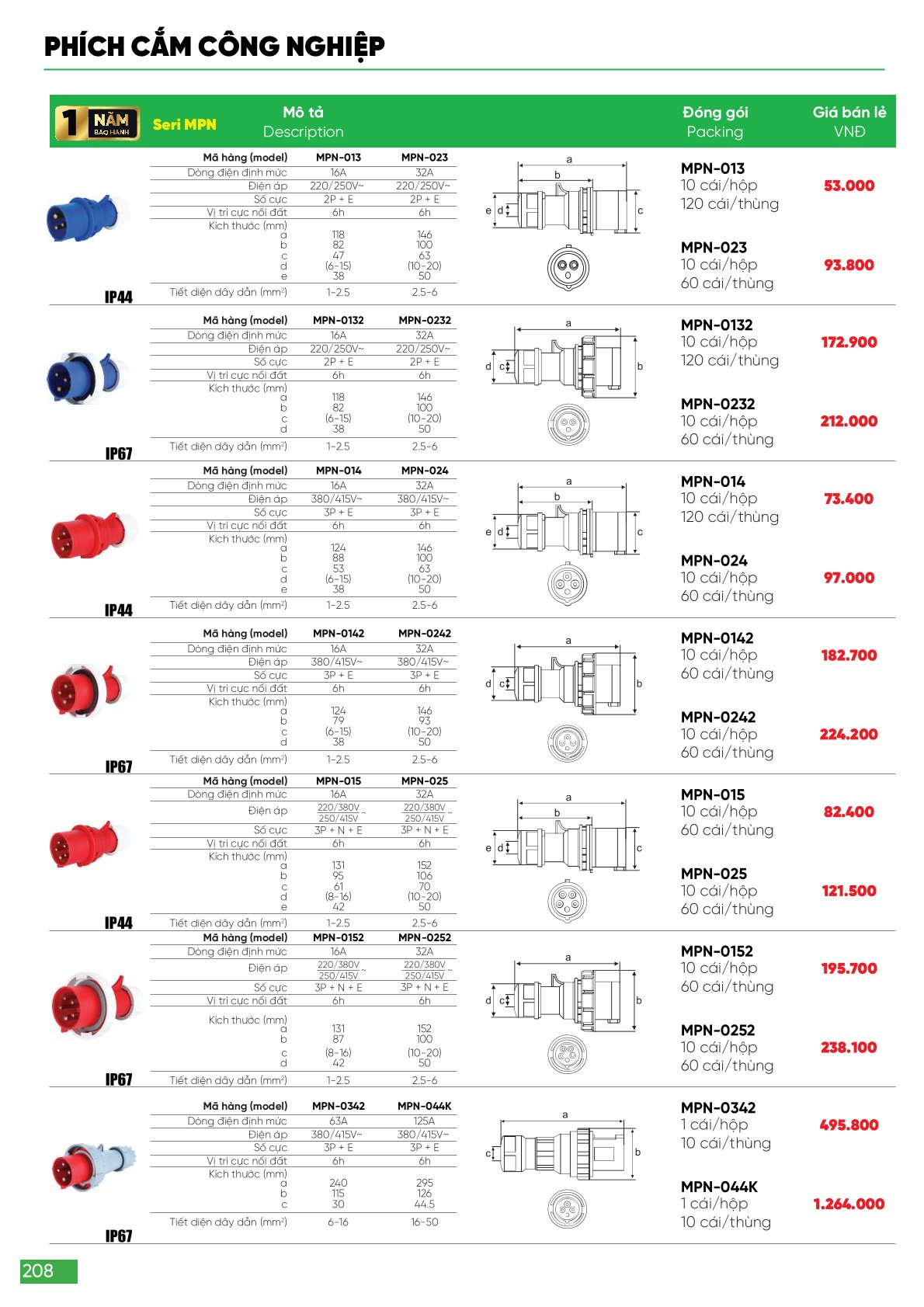 Ổ cắm phích cắm công nghiệp MPE bao gồm nhiều loại như ổ cắm cố định 3 pha MPE 63A và các loại phích cắm di động từ 16A đến 32A, thích hợp cho sử dụng trong môi trường công nghiệp với độ bảo vệ cao (IP67, IP44). 