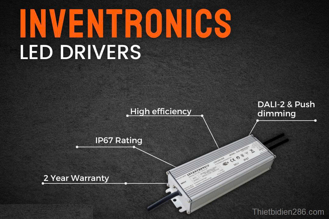 LED Driver Inventronics – Driver LED công nghiệp chính hãng, hiệu suất ≥93%, tuổi thọ 100.000 giờ, IP67 chống nước, tích hợp dimming thông minh, giải pháp tối ưu cho chiếu sáng hiện đại.